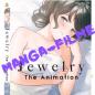 Preview: Jewelry - The Animation - Blu-ray Disc Manga dvd